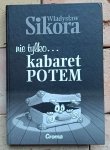 Władysław Sikora - Nie tylko... kabaret Potem