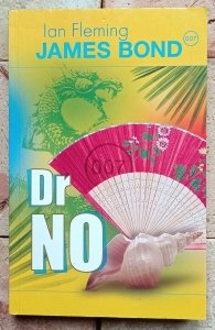 Ian Fleming • James Bond. Dr No