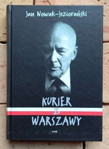 Jan Nowak Jeziorański - Kurier z Warszawy