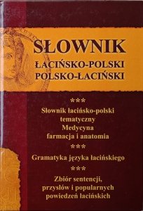 Słownik łacińsko-polski, polsko-łaciński + słownik medyczny + gramatyka języka łacińskiego + zbiór sentencji