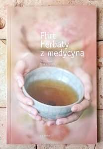 Iwona Wawer • Flirt herbaty z medycyną