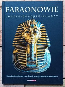 Faraonowie • Ludzie - Bogowie - Władcy