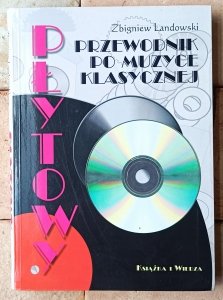 Zbigniew Landowski • Płytowy przewodnik po muzyce klasycznej