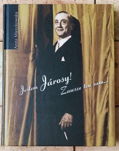 Anna Mieszkowska • Jestem Jarosy! Zawsze ten sam
