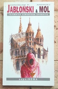 Mirosław Piotr Jabłoński - Tajemnica czwartego apokryfu
