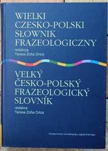 Teresa Zofia Orłoś • Wielki czesko-polski słownik frazeologiczny