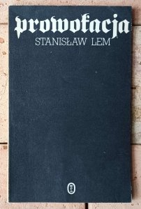 Stanisław Lem • Prowokacja