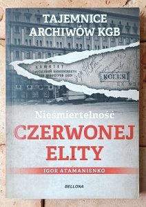 Igor Atamanienko • Nieśmiertelność czerwonej elity