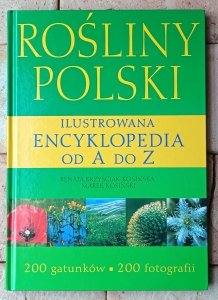 Renata Kosińska, Marek Kosiński • Rośliny Polski | Ilustrowana encyklopedia od A do Z