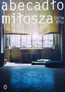Czesław Miłosz • Abecadło Miłosza
