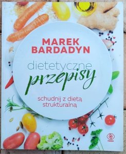 Marek Bardadyn • Dietetyczne przepisy