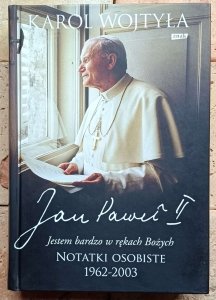 Karol Wojtyła, Jan Paweł II - Notatki osobiste 1962-2003