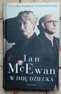 Ian McEwan - W imię dziecka