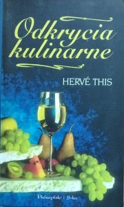 Herve This • Odkrycia kulinarne