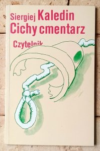 Siergiej Kaledin • Cichy cmentarz