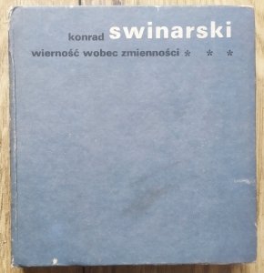 Konrad Swinarski • Wierność wobec zmienności