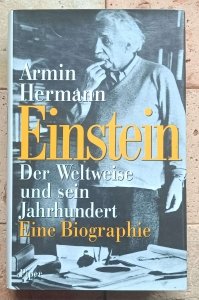 Armin Hermann - Einstein: Der Weltweise und sein Jahrhundert 