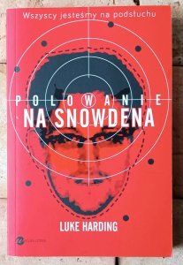 Luke Harding • Polowanie na Snowdena 