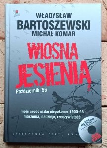 Władysław Bartoszewski, Michał Komar - Wiosna jesienią. Październik'56
