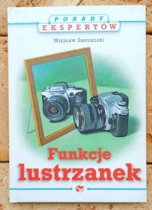 Wiesław Śmigielski • Funkcje lustrzanek