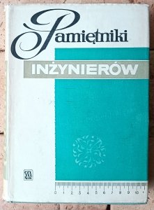 praca zbiorowa • Pamiętniki inżynierów