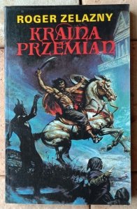 Roger Zelazny • Kraina Przemian