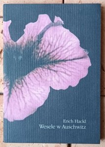 Erich Hackl • Wesele w Auschwitz