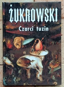 Wojciech Żukrowski - Czarci tuzin