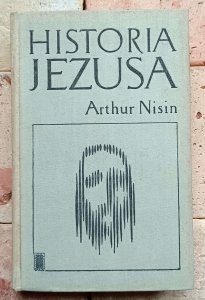 Arthur Nisin - Historia Jezusa