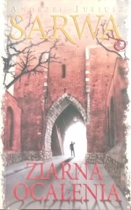 Andrzej Juliusz Sarwa • Ziarna ocalenia