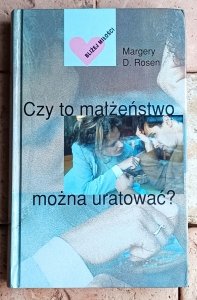 Margery Rosen • Czy to małżeństwo można uratować