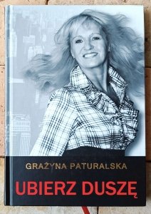 Grażyna Paturalska • Ubierz duszę