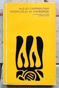 Alejo Carpentier - Eksplozja w katedrze