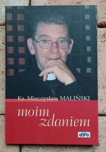 Mieczysław Maliński - Moim zdaniem