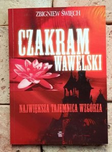 Zbigniew Święch - Czakram wawelski | Największa tajemnica wzgórza | autograf