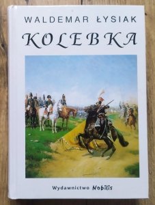 Waldemar Łysiak • Kolebka