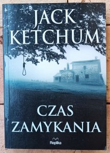Jack Ketchum • Czas zamykania