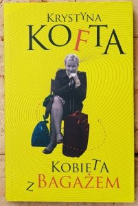Krystyna Kofta • Kobieta z bagażem