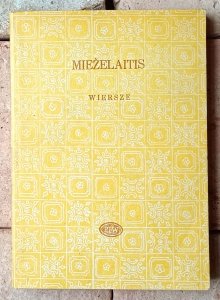 Eduardas Miezelaitis • Wiersze