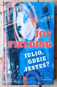 Joy Fielding • Julio, gdzie jesteś