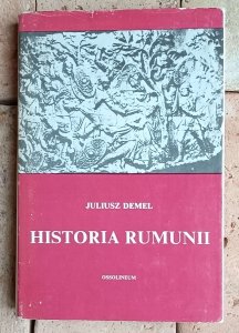 Juliusz Demel - Historia Rumunii