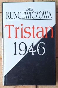 Maria Kuncewiczowa • Tristan 1946