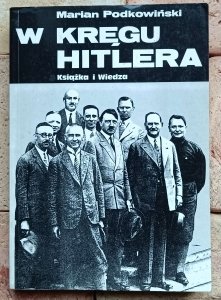 Marian Podkowiński - W kręgu Hitlera