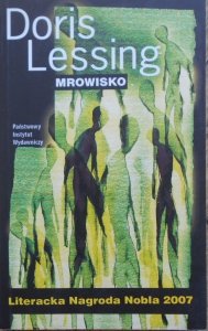 Doris Lessing • Mrowisko [Nobel 2007]