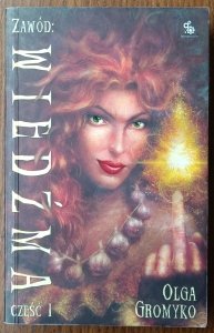 Olga Gromyko • Zawód: Wiedźma. Część 1