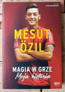 Mesut Ozil, Kai Psotta • Magia w grze. Moja historia