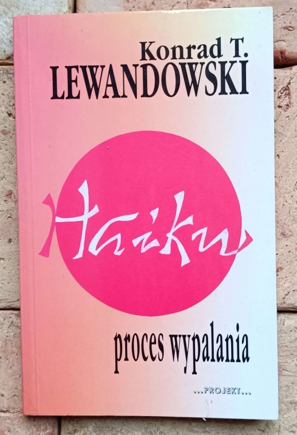 Konrad Lewandowski - Proces wypalania