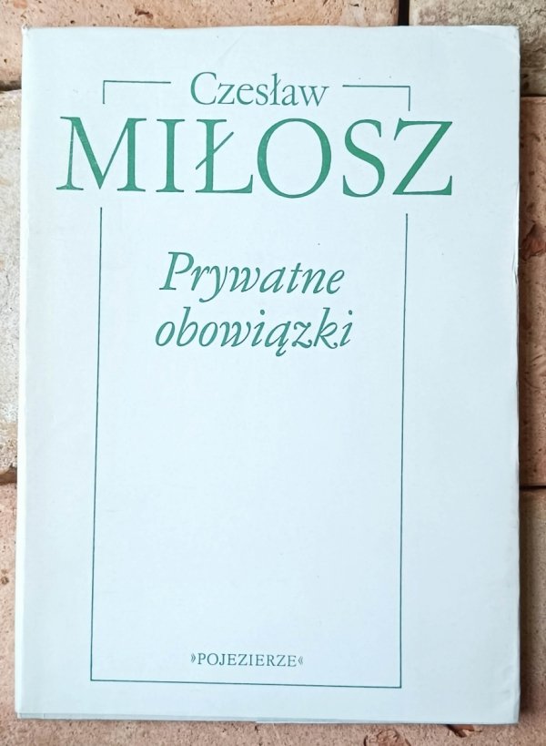 Czesław Miłosz Prywatne obowiązki - okładka