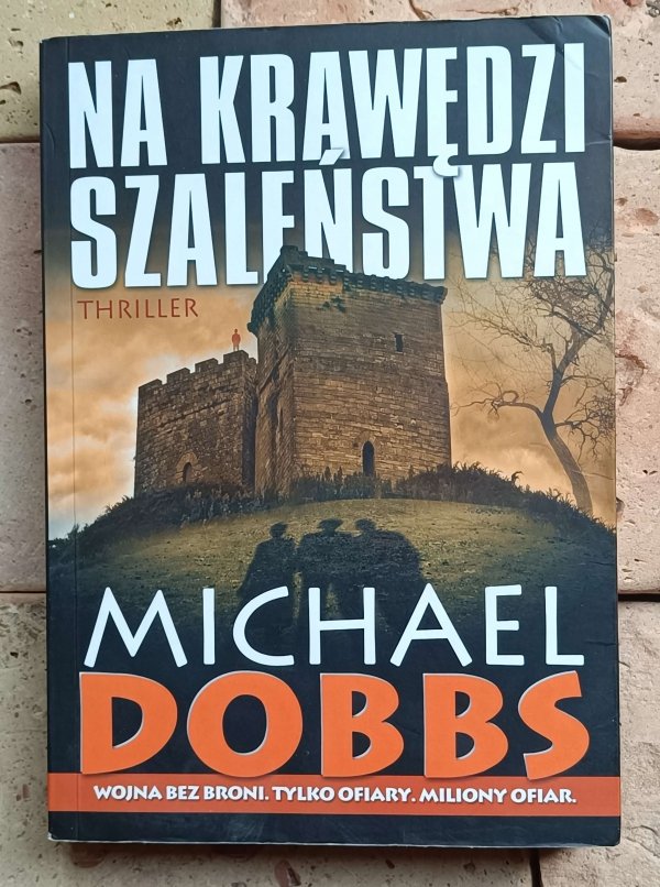 Michael Dobbs - Na krawędzi szaleństwa
