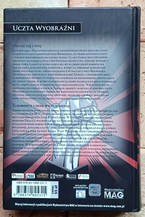 Ian R. MacLeod - Obudź się i śnij. Tchorosty i inne wy-tchnienia - okładka